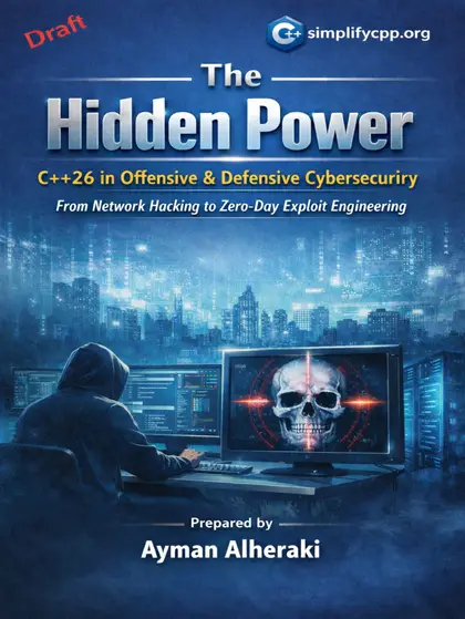Cover of The Hidden Power C++ 26 in Offensive Defensive Cybersecurity