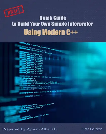 Cover of Quick Guide to Interpreter Design by Modern C++