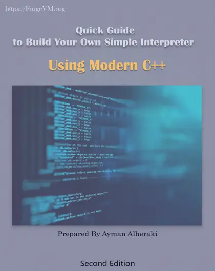 Cover of Quick Guide to Interpreter Design by Modern C++ Second Edition